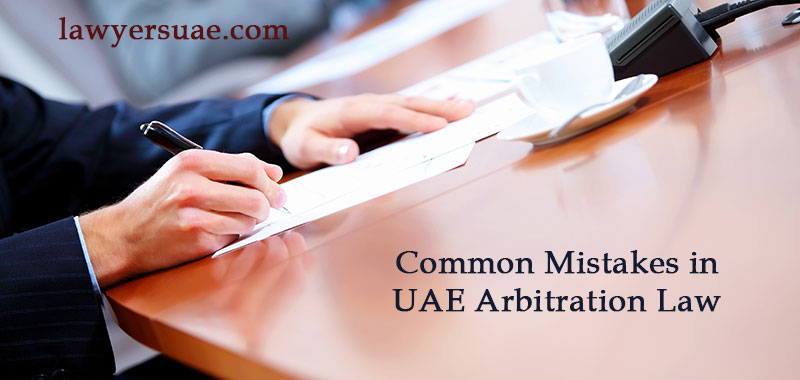 7 Errors comuns a la llei d'arbitratge dels Emirats Àrabs Units