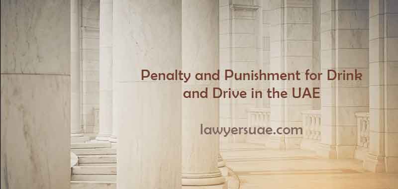 Penalty and Punishment for Drink and Drive in the UAE