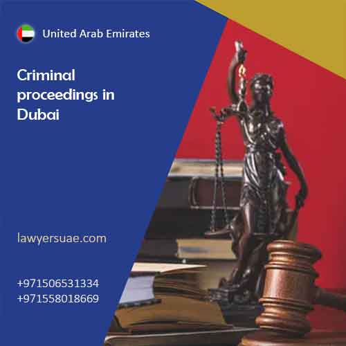 criminal proceedings in Dubai