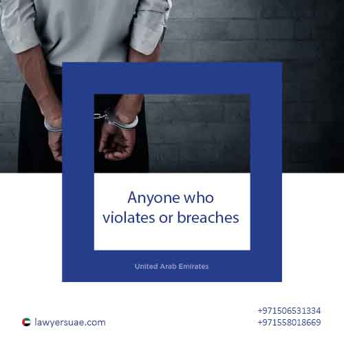 anyone who violates or breaches