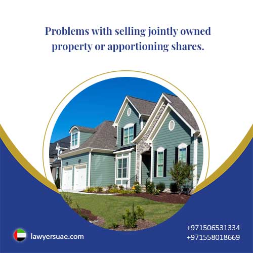 6 problems with selling jointly owned property or apportioning shares
