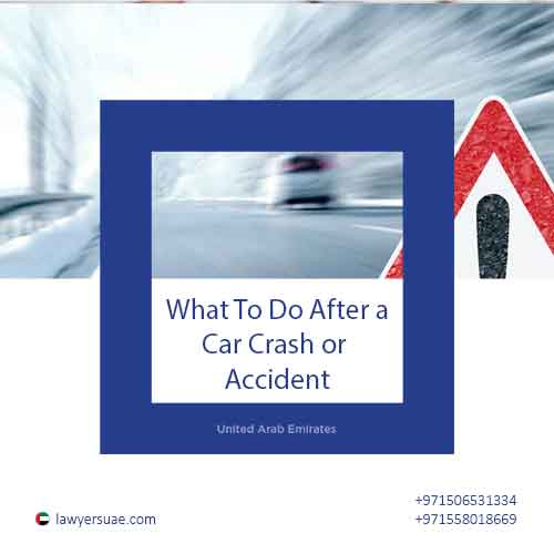1 what to do after a car crash or accident
